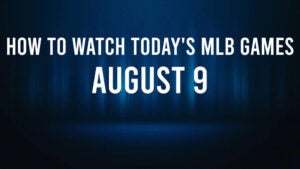 How to Watch MLB Baseball on Friday, August 9: TV Channel, Live Streaming, Start Times