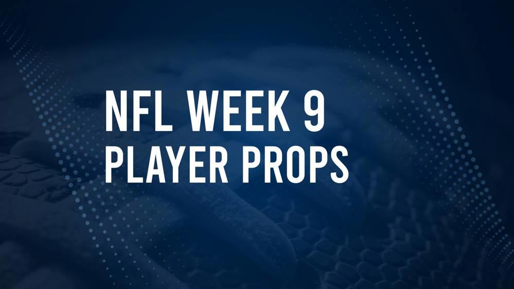 Discover the Best Week 9 NFL Player Prop Bets & Odds