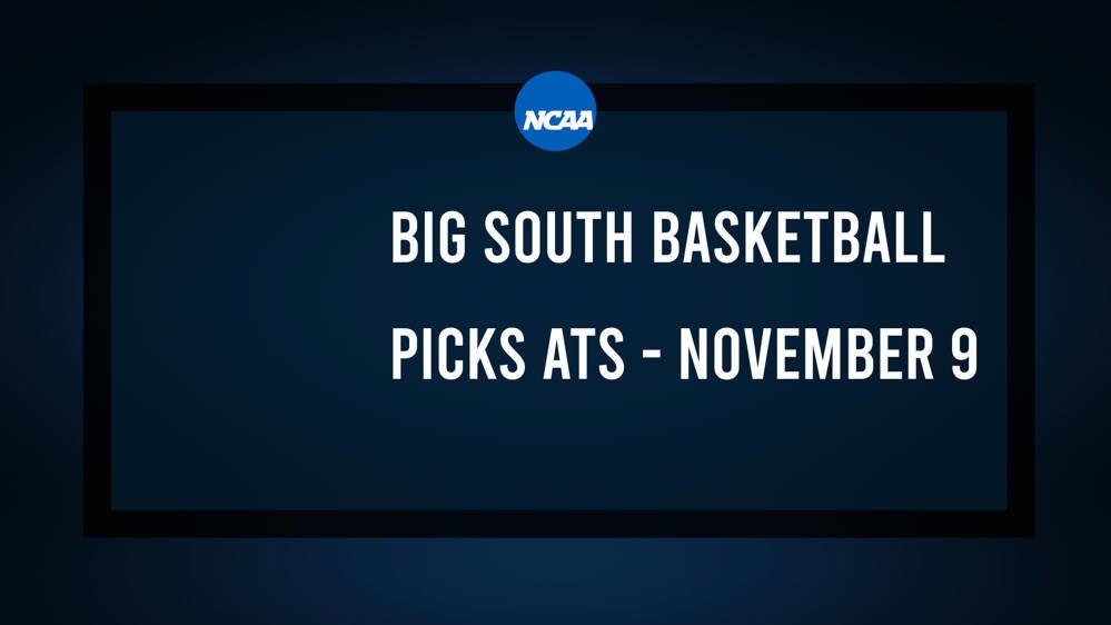 College Basketball Picks Against the Spread: Big South Games Today, November 9