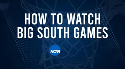 How to Watch Big South Women's College Basketball Games - Monday, November 11