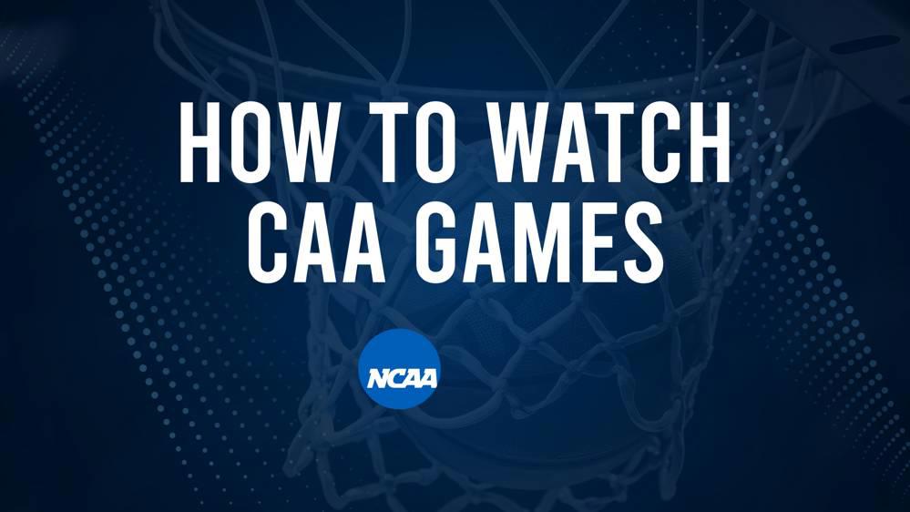 How to Watch CAA College Basketball Games - Saturday, November 9