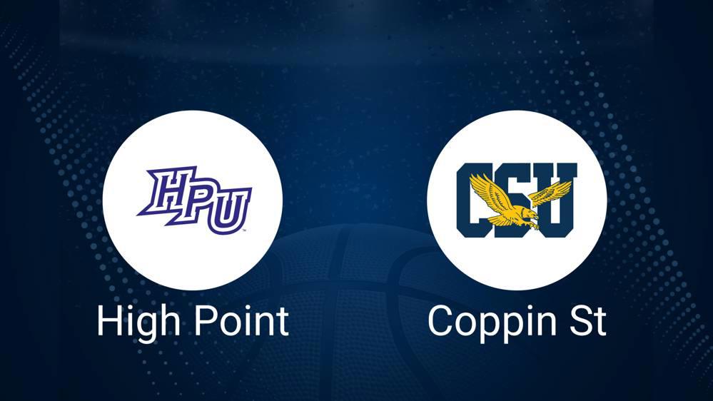 How to Watch High Point vs. Coppin State on TV or Live Stream - November 6