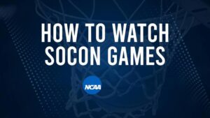 How to Watch SoCon College Basketball Games - Friday, November 22