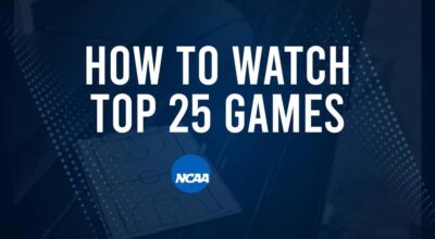 How to Watch Top 25 College Basketball Games - Sunday, January 19