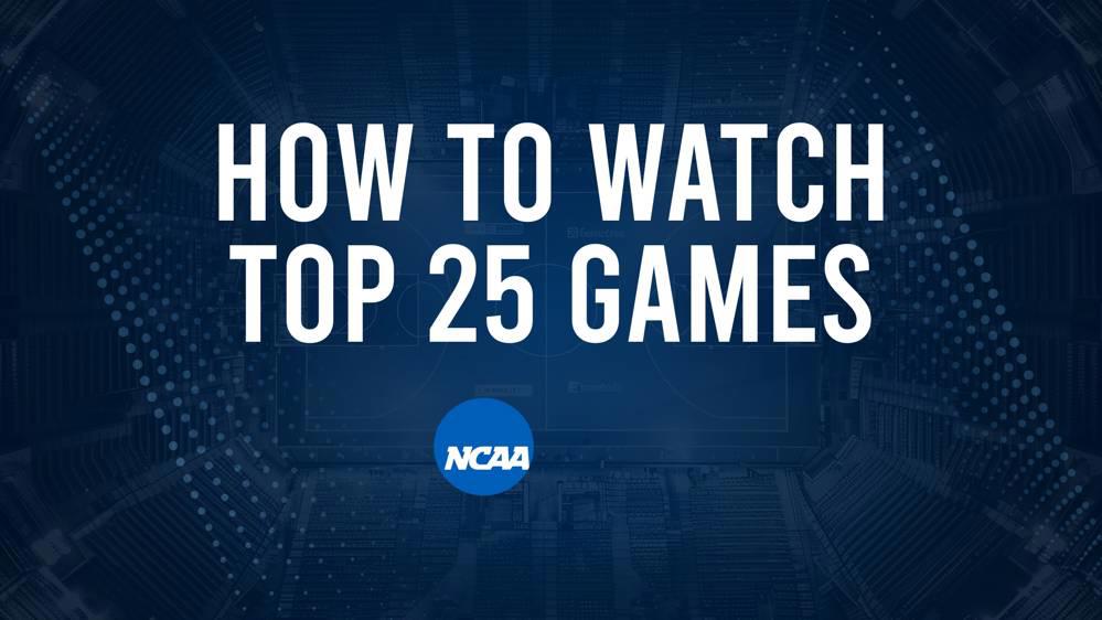 How to Watch Top 25 College Basketball Games - Wednesday, January 22